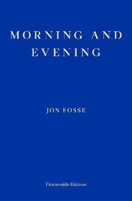 Morning and Evening  WINNER OF THE 2023 NOBEL PRIZE IN LITERATURE 1