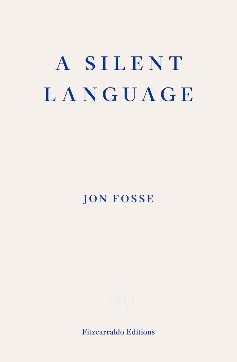 A Silent Language  WINNER OF THE 2023 NOBEL PRIZE IN LITERATURE 1