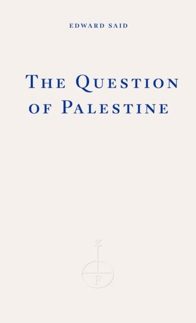 Edward W. Said - Question of Palestine, Häftad
