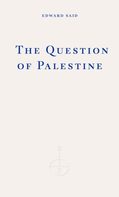 Edward W. Said, Edward Said - Question of Palestine, Häftad
