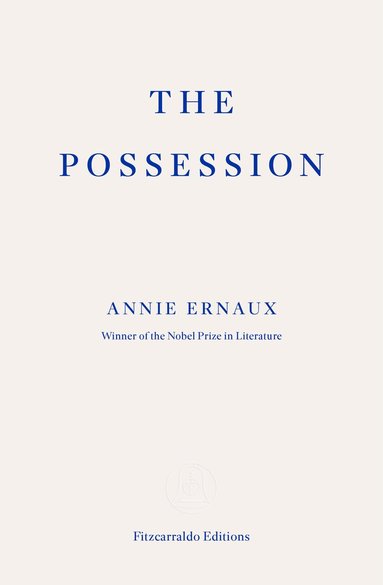 Annie Ernaux - Possession, Häftad