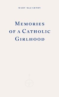 bokomslag Memories of a Catholic Girlhood