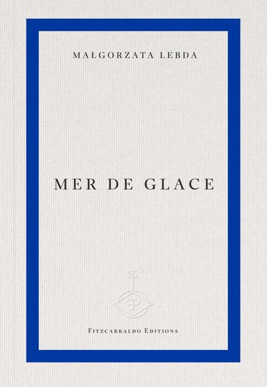 Małgorzata Lebda - Mer de Glace, Häftad