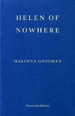Makenna Goodman - Helen of Nowhere, Häftad