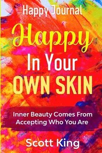 bokomslag Happy Journal - Happy In Your Own Skin