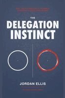 Jordan Ellis - Delegation Instinct, Häftad. Tillgänglighet: Lägg i varukorg
