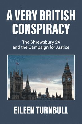 Eileen Turnbull - Very British Conspiracy, Häftad