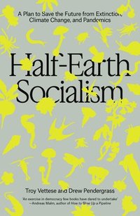 bokomslag Half-Earth Socialism