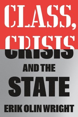 Class, Crisis and the State 1