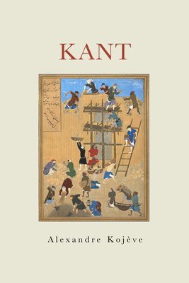 Alexandre Kojève, Alexandre Kojeve - Kant, Häftad