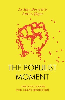 Anton Jäger, Arthur Borriello, Anton Jager - Populist Moment, Häftad