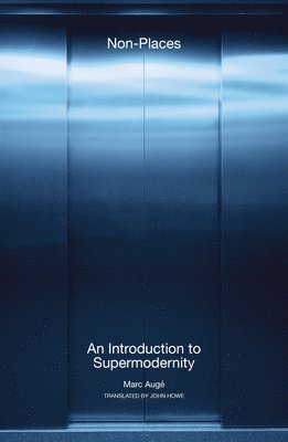 Marc Augé - Non-Places, Häftad