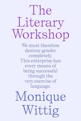 Monique Wittig - Literary Workshop, Häftad