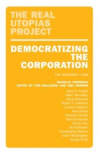 bokomslag Democratizing the Corporation