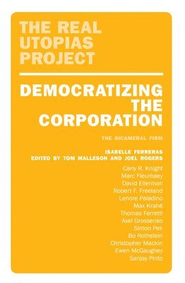 Isabelle Ferreras, Tom Malleson, Joel Rogers - Democratizing the Corporation, Häftad
