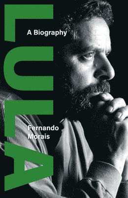 Fernando Morais - Lula, Inbunden