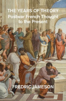 Fredric Jameson, Carson Welch - Years of Theory, Häftad