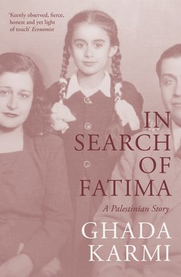 Ghada Karmi - In Search of Fatima, Häftad