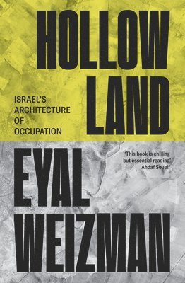 Eyal Weizman - Hollow Land, Häftad