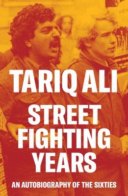 Tariq Ali - Street-Fighting Years, Häftad