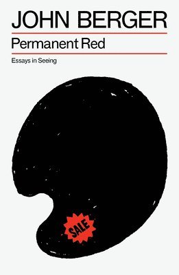 John Berger - Permanent Red, Häftad