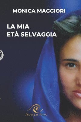 Monica Maggiori - mia età selvaggia, Häftad