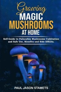 bokomslag Growing Magic Mushrooms at Home