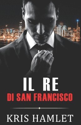 Il Re di San Francisco 1