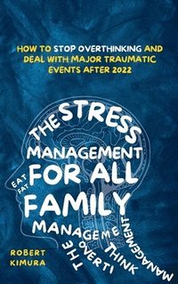 bokomslag The Stress Management For All Family