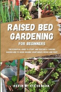 bokomslag Raised Bed Gardening for Beginners