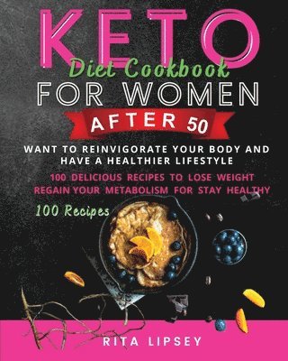 Keto Diet Cookbook for Woman After 50 1