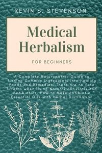 bokomslag Medical Herbalism for Beginners