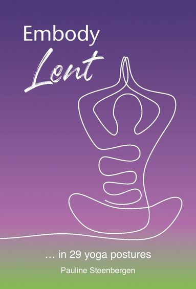 bokomslag Embody Lent