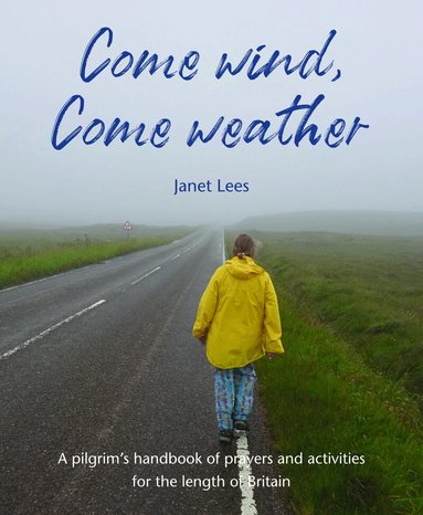 Janet Lees - Come Wind, Come Weather, Häftad