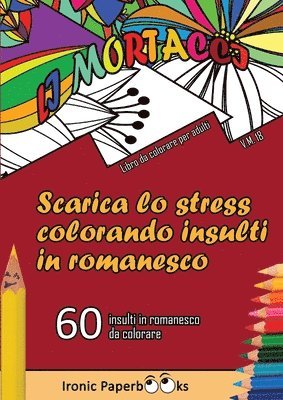 bokomslag Scarica lo Stress Colorando Insulti in Romanesco