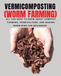 bokomslag VERMICOMPOSTING (Worm Farming)