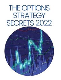 bokomslag The Options Strategy Secrets 2022