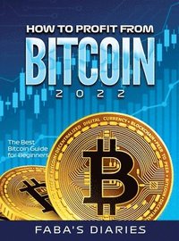 bokomslag How to Profit from Bitcoin 2022