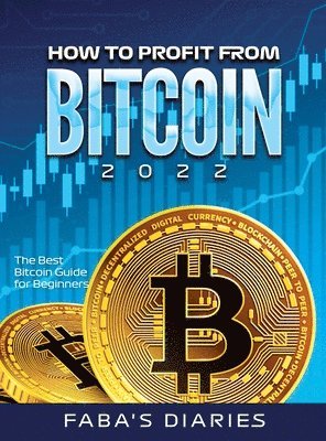 How to Profit from Bitcoin 2022 1