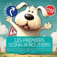 bokomslag Les Premiers Signaux Routiers