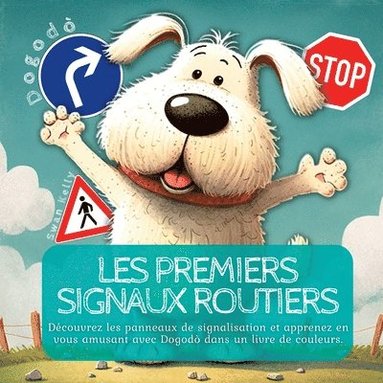 bokomslag Les Premiers Signaux Routiers