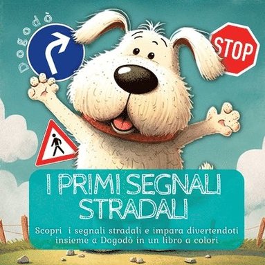 Swan Kelly - Die ersten Verkehrssignale, Häftad