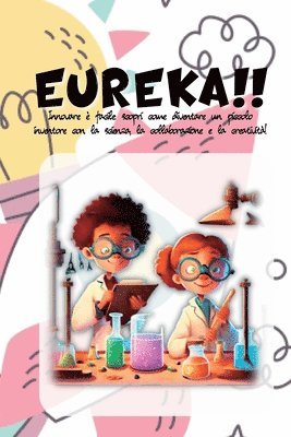 Swan Kelly - Eureka!!, Häftad