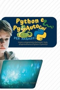 bokomslag Python e PyAutoGui per ragazzi