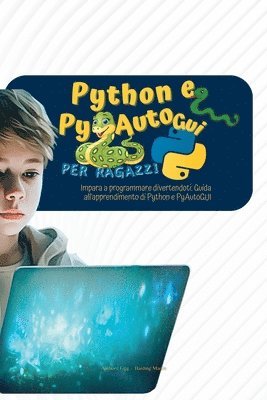 Python e PyAutoGui per ragazzi 1
