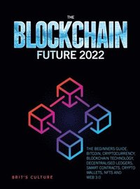 bokomslag The Blockchain Future 2022