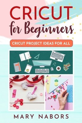 bokomslag Cricut for Beginners