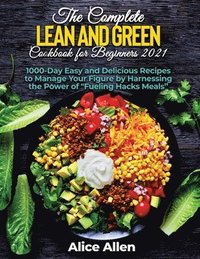 bokomslag The Complete Lean and Green Cookbook for Beginners