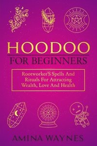 bokomslag Hoodoo for Beginners