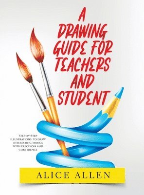 A Drawing Guide for Teachers and Students 2022 1